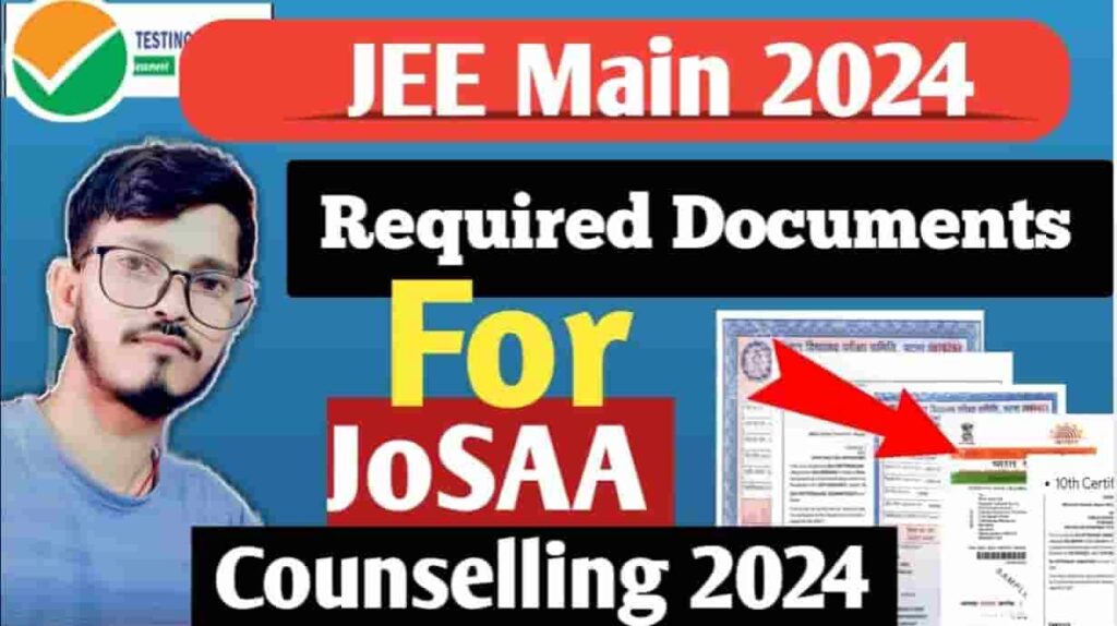 Josaa Counselling Documents Required All You Need To Know The NTA